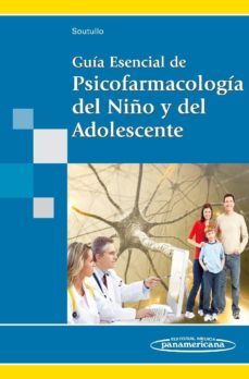 guia esencial de psicofarmacologia del niño y del adolescente-9788498354034