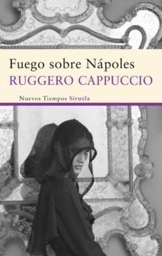 fuego sobre napoles (ebook)-ruggero cappuccio-9788498418934