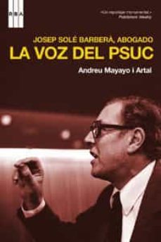 josep sole barbera, abogado: la voz del psuc-9788498671834