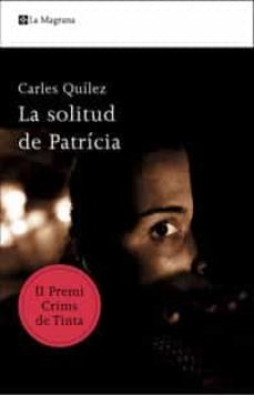 la solitud de patricia  ii premi crims de tinta-9788498675634