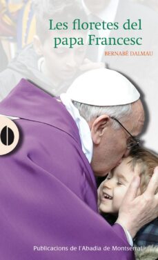 les floretes del papa francesc-bernabe dalmau-9788498836134