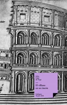 el villano en su rincon (ebook)-felix lope de vega y carpio-9788498977134
