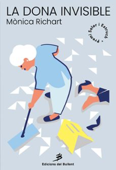 la dona invisible-monica richart-9788499042534