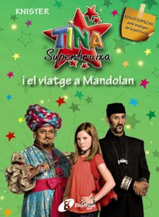 tina superbruixa i el viatge a mandolan (edicio pelicula)-9788499060934