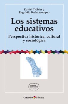 los sistemas educativos (ebook)-daniel trohler-ragnhild barbu-9788499214634