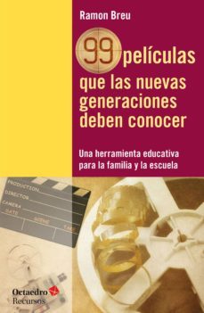 99 películas que las nuevas generaciones deben conocer (ebook)-ramon breu-9788499217734
