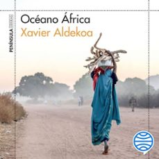 oceano africa (audiolibro)-xavier aldekoa-9788499428734
