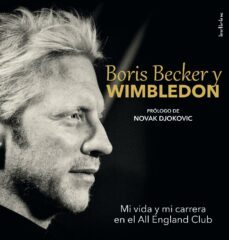 boris becker y wimbledon (ebook)-chris bowers-boris becker-9788499449234