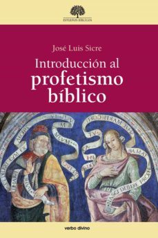 introduccion al profetismo biblico (ebook)-jose luis sicre-9788499454634