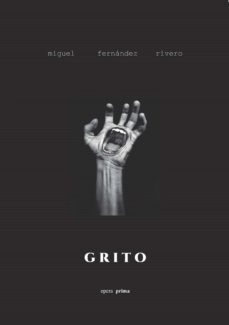 grito-miguel fernandez rivero-9788499467634