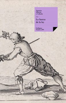 la fuerza de la ley (ebook)-agustin moreto y cabaña-9788499532134