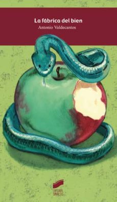 la fabrica del bien (ebook)-antonio valdecantos-9788499580234