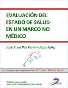 evaluacion del estado de salud en un marco no medico (ebook)-jose a. de paz fernandez-9788499695334