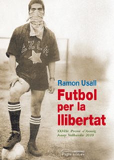 futbol per la llibertat-ramon usall-9788499750934