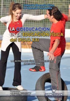 la coeducacion en la educacion fisica del siglo xxi (ebook)-9788499930534