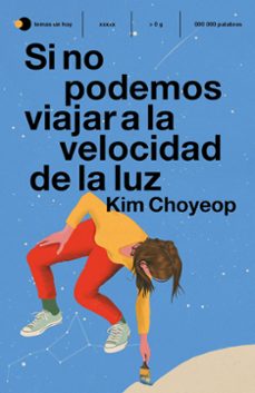 si no podemos viajar a la velocidad de la luz-9788499989334
