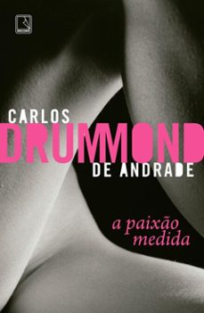 a paixo medida (ebook)-carlos drummond de andrade-9788501924834