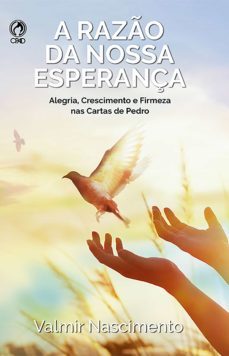 a razão da nossa esperança (ebook)-valmir nascimento-9788526319134