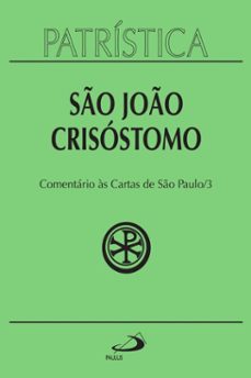 patristica - comentario as cartas de so paulo - vol. 27/3 (ebook)-9788534939034