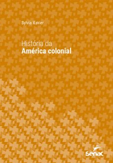 historia da america colonial (ebook)-sylvia xavier-9788539650934