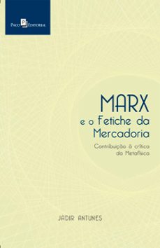 marx e o fetiche da mercadoria (ebook)-jadir antunes-9788546212934