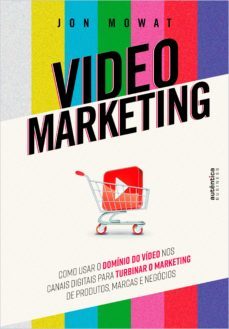video marketing (ebook)-jon mowat-9788551304334