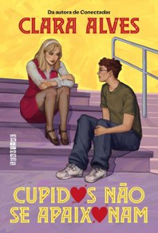 cupidos no se apaixonam (ebook)-clara alves-9788555344534