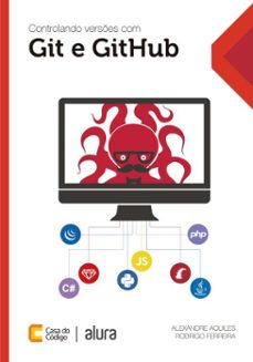 controlando verses com git e github (ebook)-alexandre aquiles-rodrigo ferreira-9788566250534