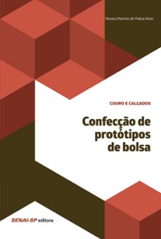 confecço de prototipos de bolsa (ebook)-rosana martins padua de alvez-9788583934134