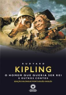 o homem que queria ser rei e outros contos (ebook)-rudyard kipling-9788588781634