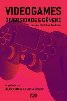 videogames, diversidade e genero (ebook)-aline job-gabriela kurtz-ivelise fortim-9788594074034