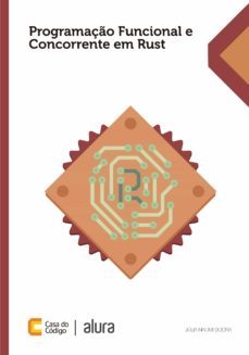 programaço funcional e concorrente em rust (ebook)-julia naomi boeira-9788594188434