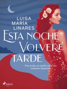 esta noche volvere tarde (ebook)-luisa maría linares-9788727247434