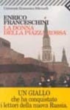 la donna della piazza rossa-enrico franceschini-9788807813634