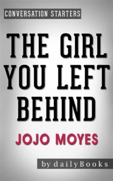 the girl you left behind: a novel by jojo moyes | conversation starters (ebook)-9788826067834