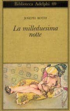 la milleduesima notte-joseph roth-9788845901034