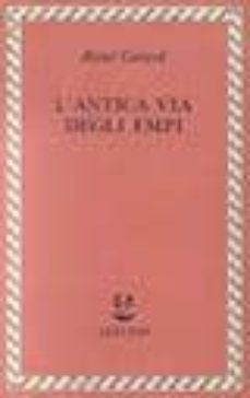 l antica via degli empi-rene girard-9788845910234