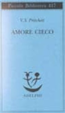 amore cieco-v.s. pritchett-9788845914034