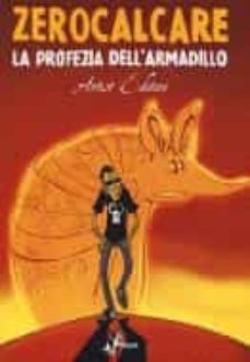 la profezia dell armadillo. artist edition-9788865438534