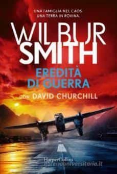 eredita di guerra-wilbur smith-9788869058134