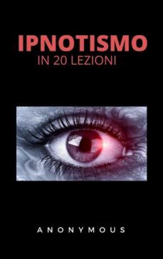 l'ipnotismo in 20 lezioni (ebook)-9788892862234