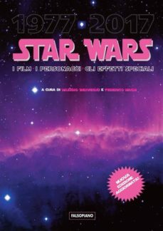 star wars. i film, i personaggi, gli effetti speciali (ebook)-9788893041034