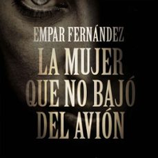 Imagen Principal de La mujer que no bajó del avión