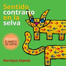 sentido contrario en la selva (audiolibro)-monique zepeda-9789177913634