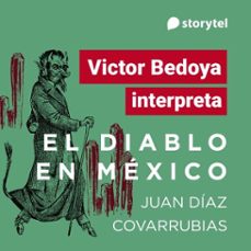 el diablo en mexico (audiolibro)-juan diaz covarrubias-9789180891134