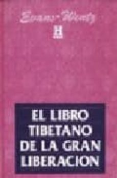 el libro tibetano de la gran liberacion;  el metodo de realizacio n del nirvana a traves del conocimiento de la mente-w.y. evans wentz-9789501700534