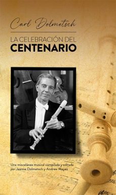 carl dolmetsch. la celebración del centenario (ebook)-jeanne dolmetsch-andrew mayes-9789506233334