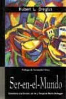 ser-en-el-mundo: comentario a la division i de ser y tiempo de ma rtin heidegger-9789562420334