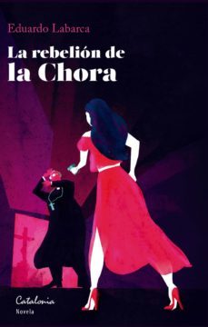 la rebelion de la chora (ebook)-eduardo labarca-9789563247534