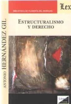estructuralismo y derecho-antonio hernandez gil-9789563927634